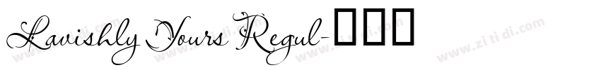 Lavishly Yours Regul字体转换